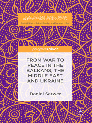 cover image of From War to Peace in the Balkans, the Middle East and Ukraine